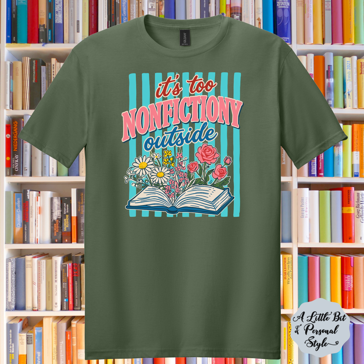 It's Too Nonfictiony Outside Tee