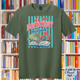 It's Too Nonfictiony Outside Tee