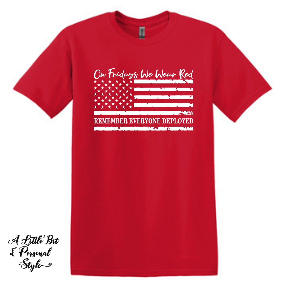 HMH - On Fridays We Wear Red (Remember Everyone Deployed) T-shirt