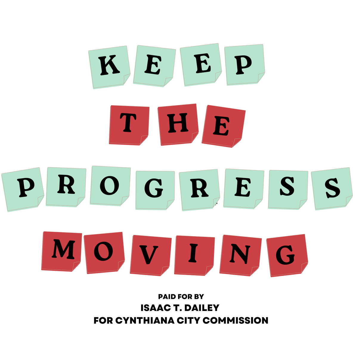 Keep the progress moving - Dailey Campaign Shirt